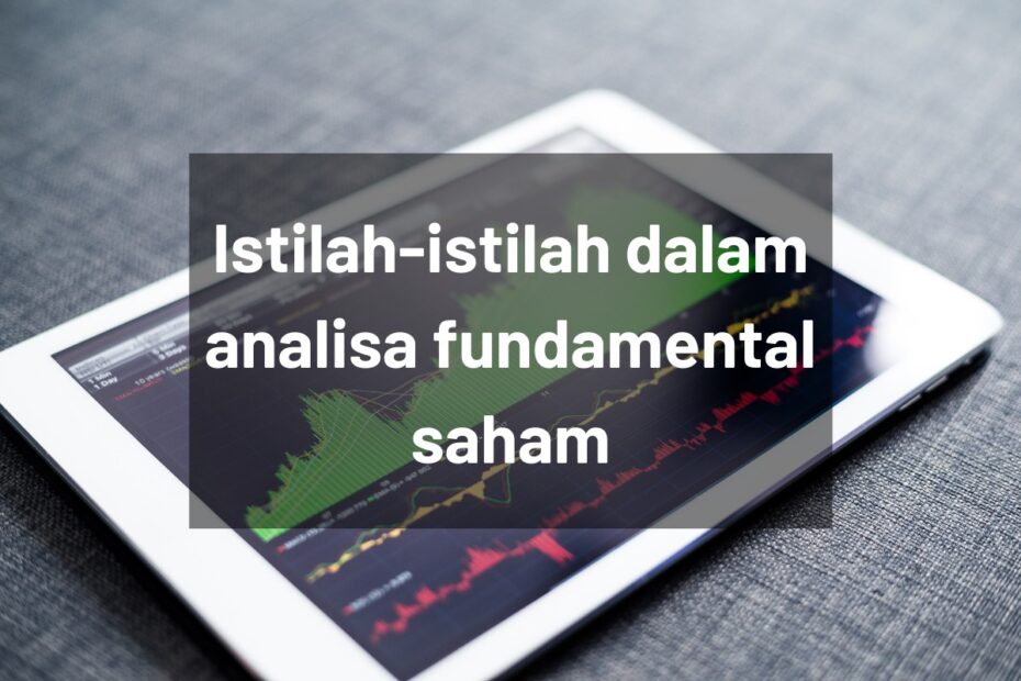 Istilah-istilah dalam analisa fundamental saham
