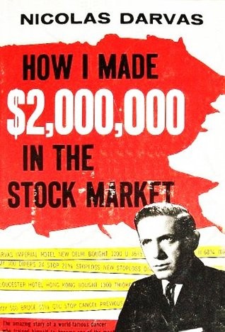 How I Made $2.000.000 in The Stock Market (Nicolas Darvas)