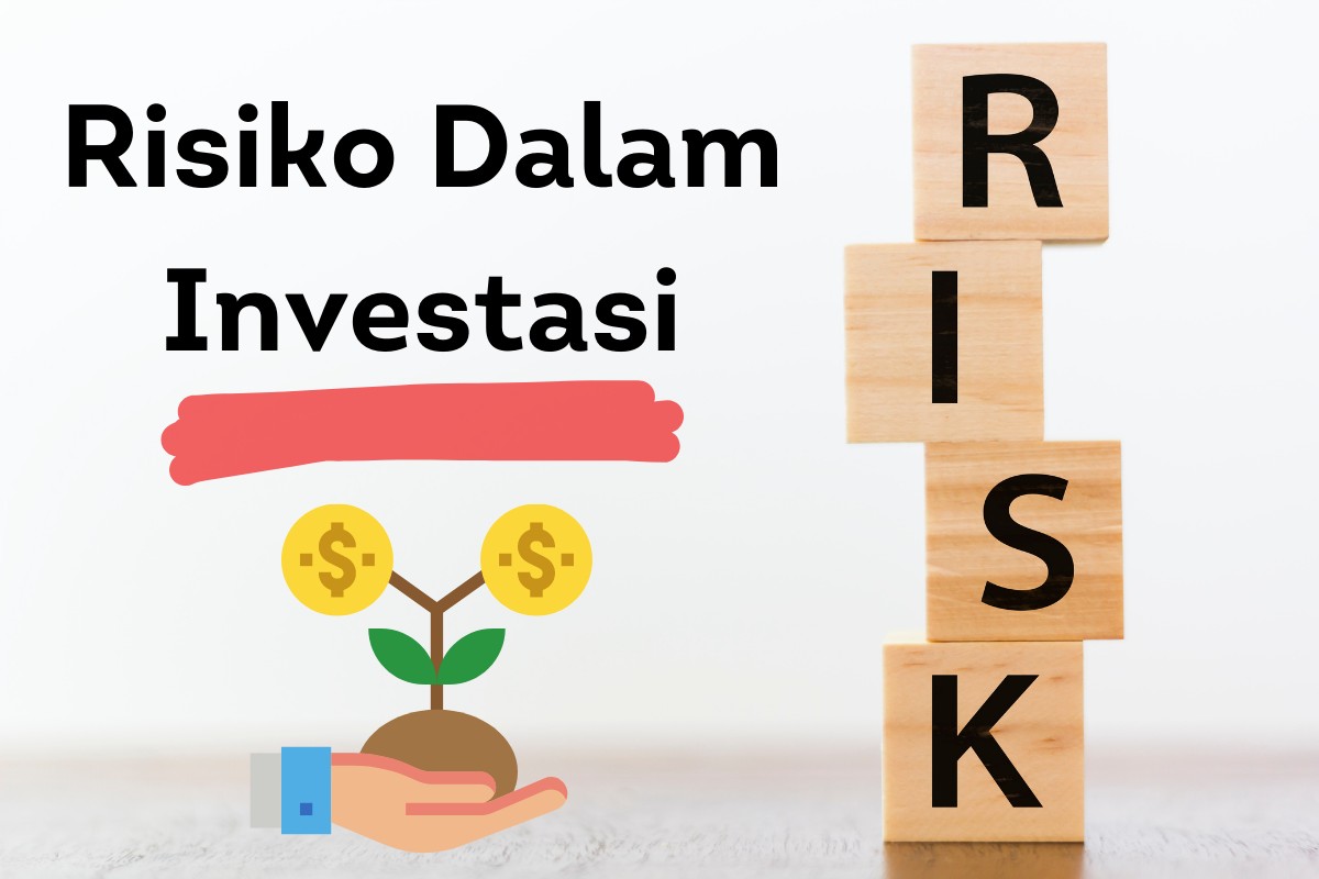 Risiko Investasi dan Contohnya