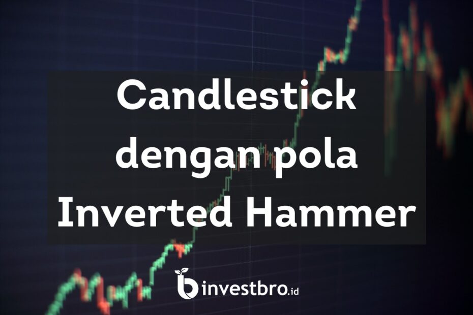 Candlestick dengan pola Inverted Hammer