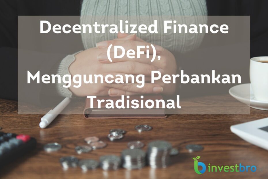 Decentralized Finance (DeFi), Mengguncang Perbankan Tradisional