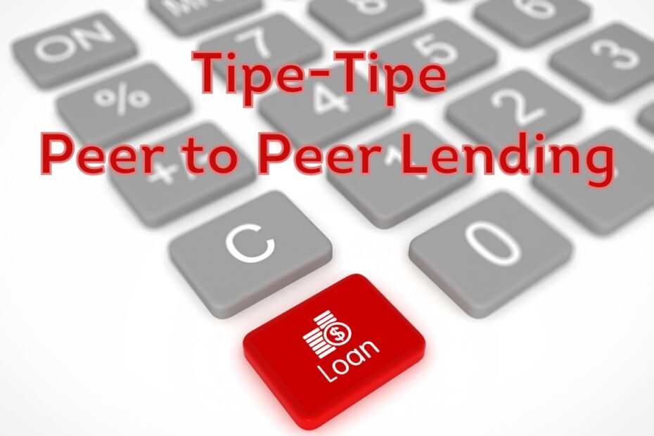 Tipe-Tipe Peer to Peer Lending