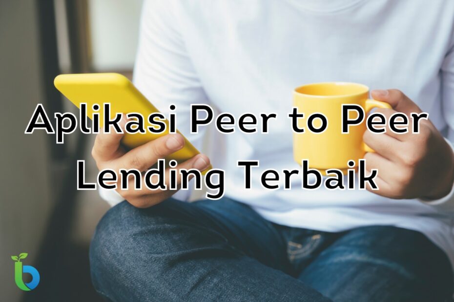 Aplikasi Peer to Peer Lending Terbaik