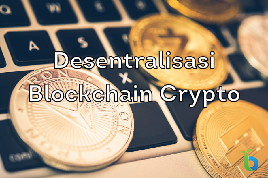 Desentralisasi Blockchain Crypto