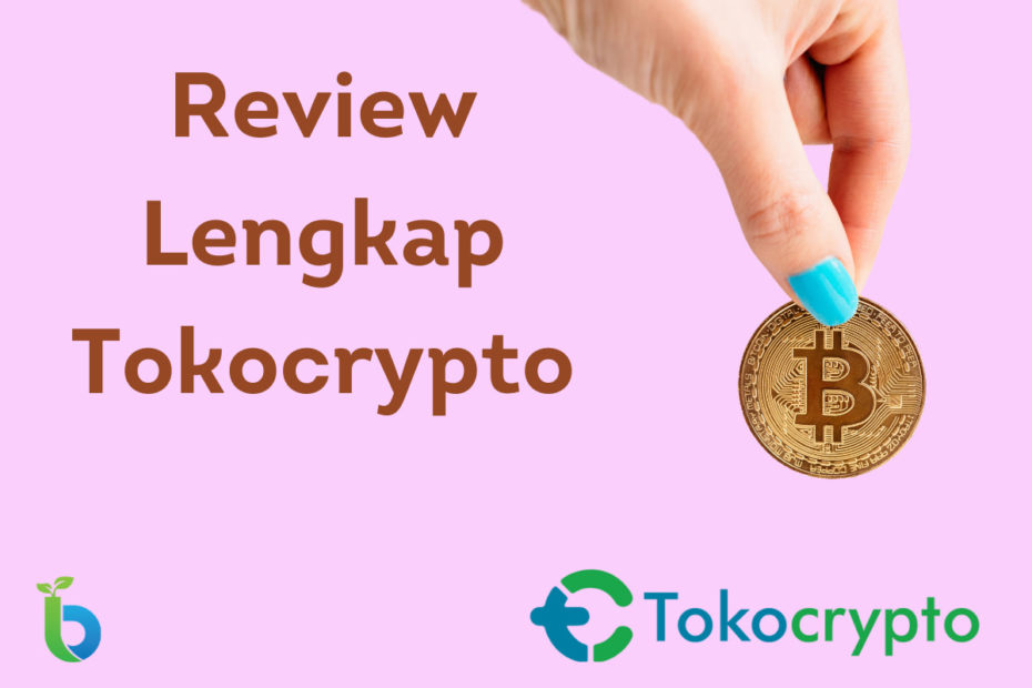 Review lengkap Tokocrypto
