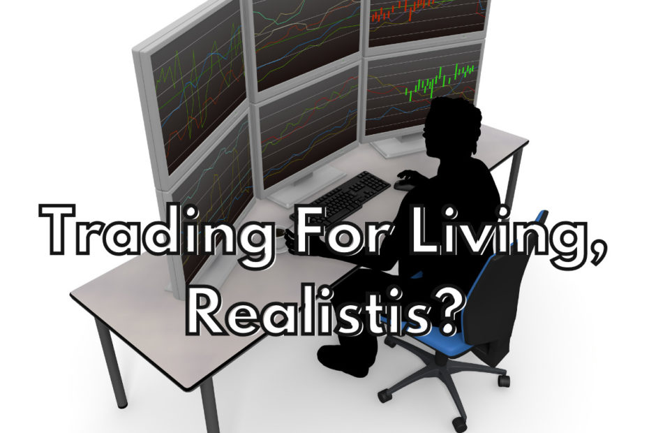 Trading for living