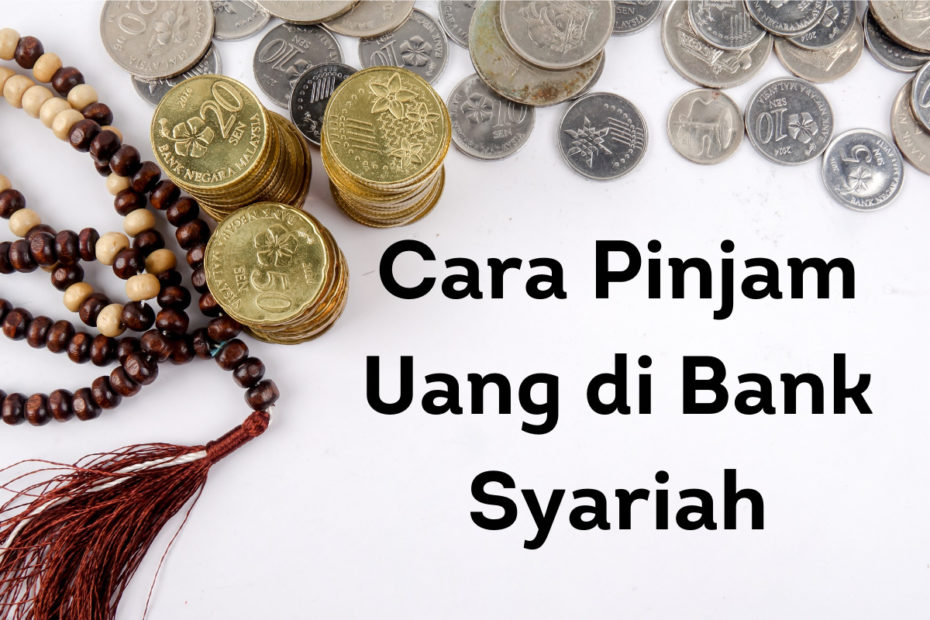 Cara Pinjam Uang di Bank Syariah