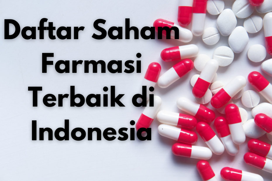 Saham Farmasi Terbaik di Indonesia