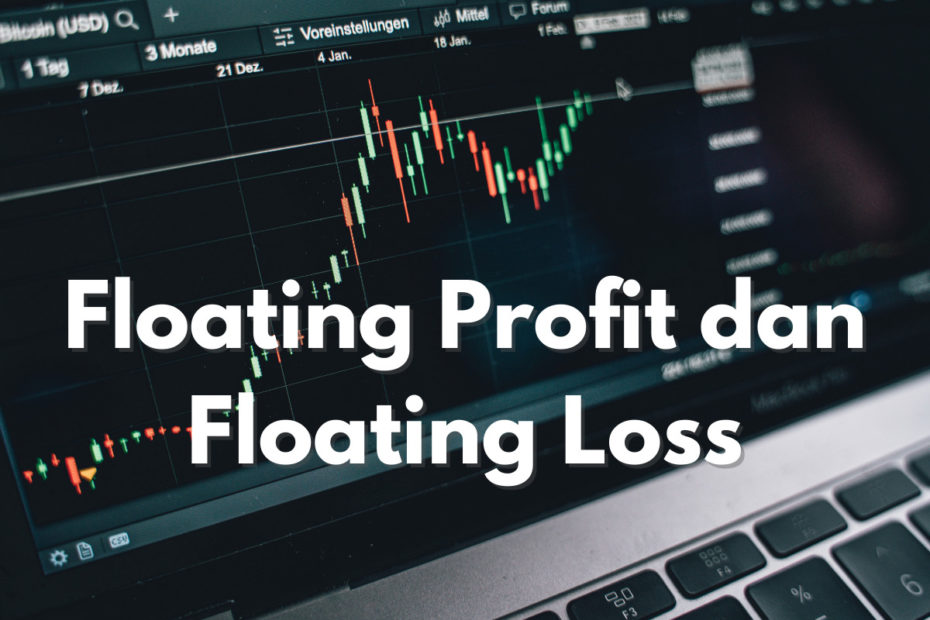 Floating Profit dan Floating Loss