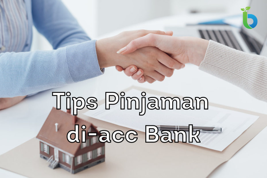 Tips pinjaman di-acc bank