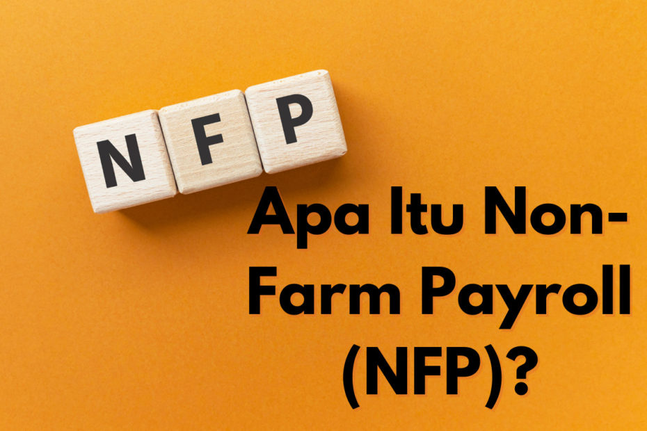 Apa itu Non-Farm Payroll