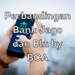 Perbandingan Bank Jago dan Blu by BCA