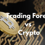 Trading Forex vs Crypto