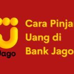 Cara Pinjam Uang di Bank Jago