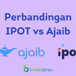 Perbandingan IPOT vs Ajaib