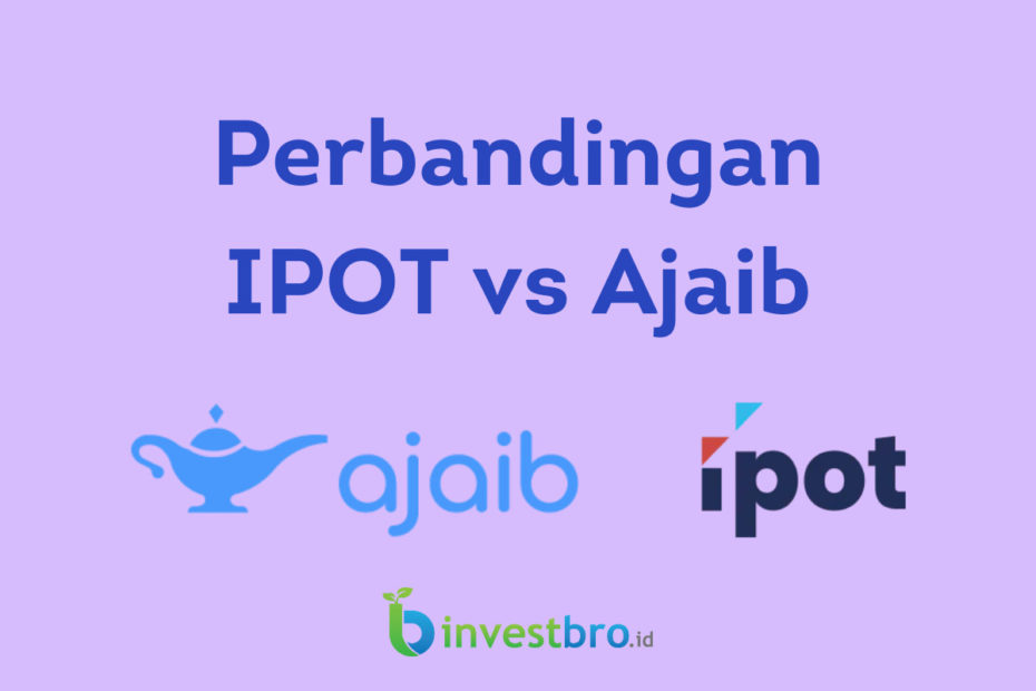 Perbandingan IPOT vs Ajaib
