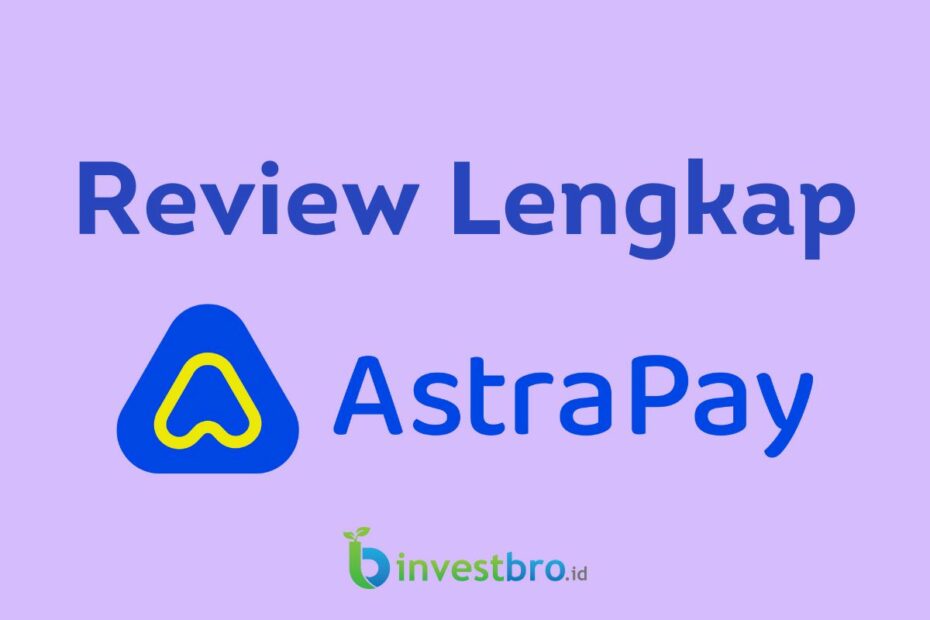 Review Lengkap Astrapay