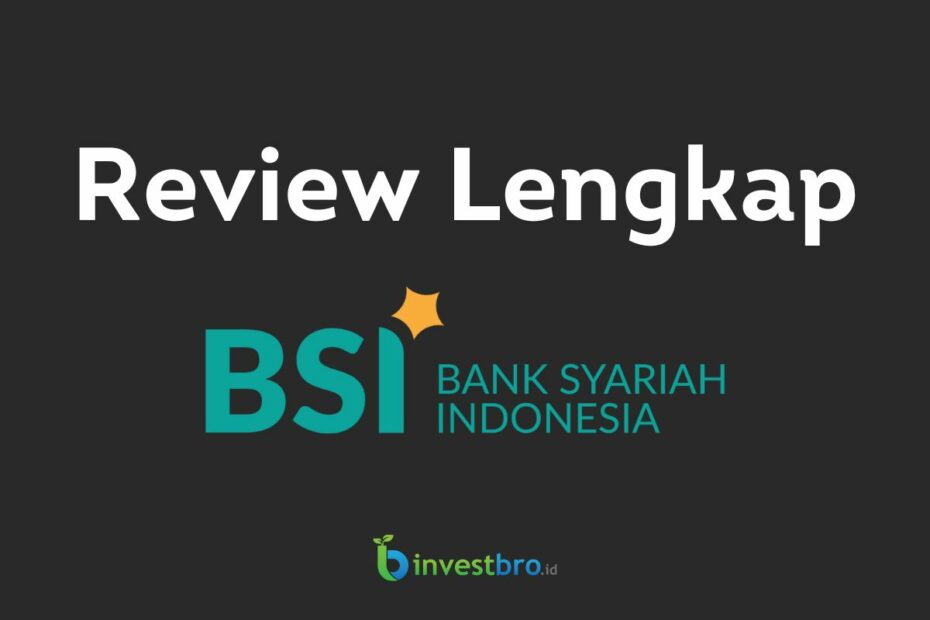 Review lengkap BSI Mobile