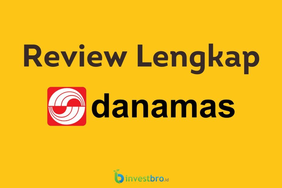 Review lengkap Danamas